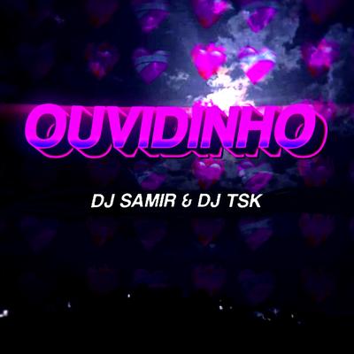 Ouvɨdɨnhø - (Funk) By Dj Samir, DJ Tsk's cover