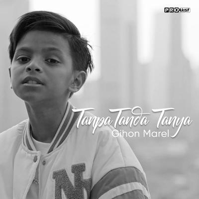 Tanpa Tanda Tanya By Gihon Marel's cover