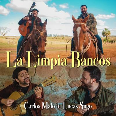 La Limpia Banco (feat. Lucas Sugo) By Carlos Malo, Lucas Sugo's cover