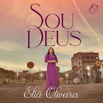 Sou Deus (Playback) By Eliã Oliveira's cover