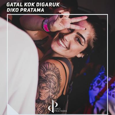 Gatal Kok Digaruk's cover