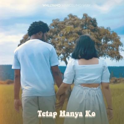 Tetap Hanya Ko By Whllyano's cover