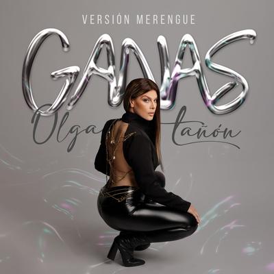 Ganas (Versión Merengue) By Olga Tañón's cover