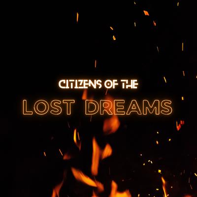 CITIZENS OF THE LOST DREAMS's cover