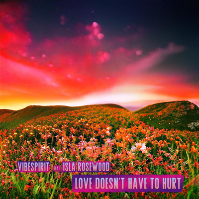 Love Doesn't Have To Hurt's cover