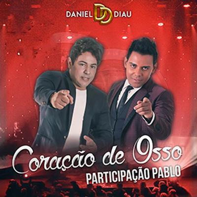 Coração De Osso By Daniel Diau, Pablo's cover