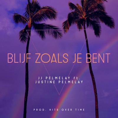 Blijf Zoals Je Bent's cover