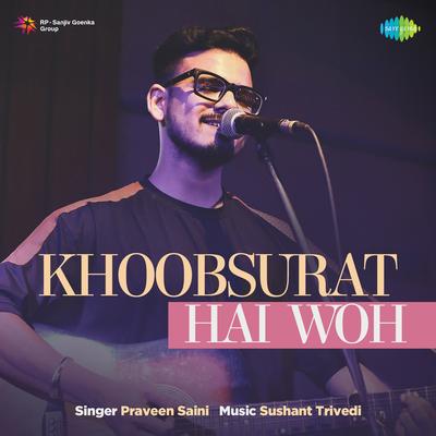 Khoobsurat Hai Woh's cover