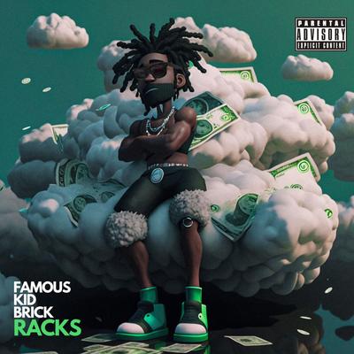 Racks By Famous Kid Brick's cover