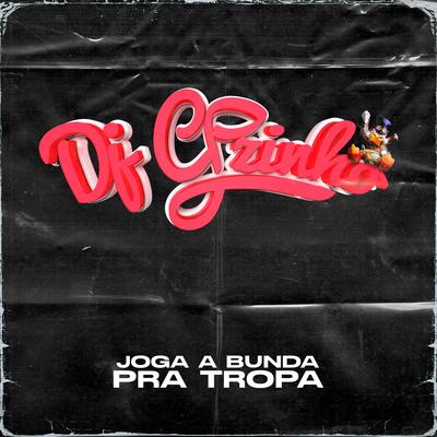 Joga a Bunda pra Tropa By mc renatinho falcão, Mc Duartt's cover