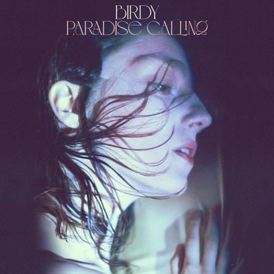 Paradise Calling By Birdy's cover