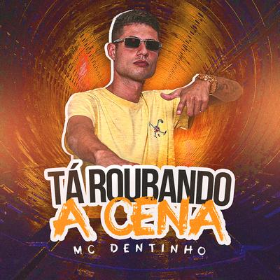 Tá Roubando a Cena's cover