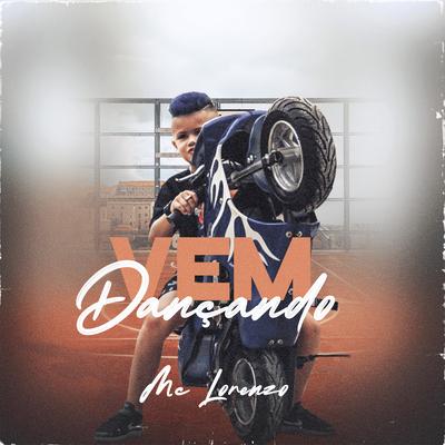 Vem Dançando By MC Lorenzo's cover