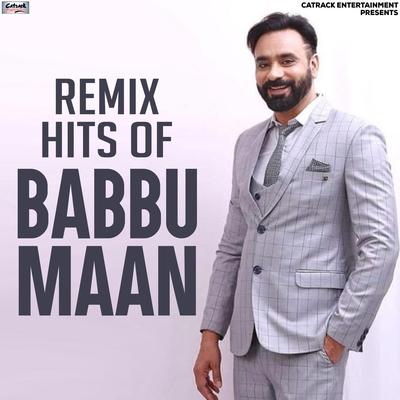 Remix Hits of Babbu Maan's cover