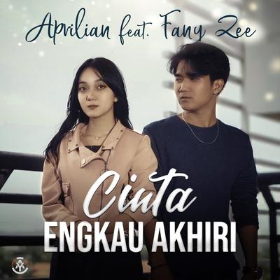 Cinta Engkau Akhiri By Aprilian, Fany Zee's cover