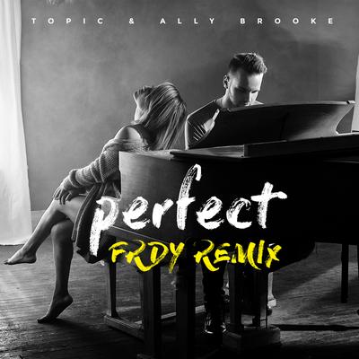 Perfect (FRDY Remix)'s cover