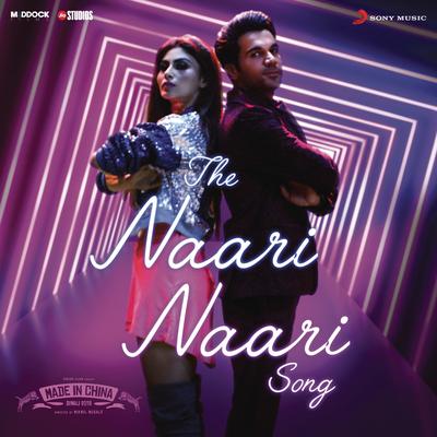 The Naari Naari Song (From "Made in China")'s cover
