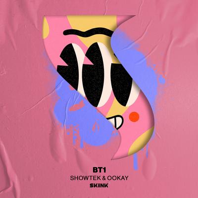 BT1 By Showtek, Ookay's cover