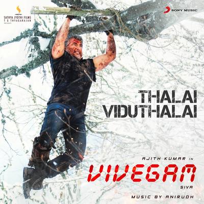 Thalai Viduthalai (From "Vivegam") By Anirudh Ravichander, Harish Swaminathan's cover