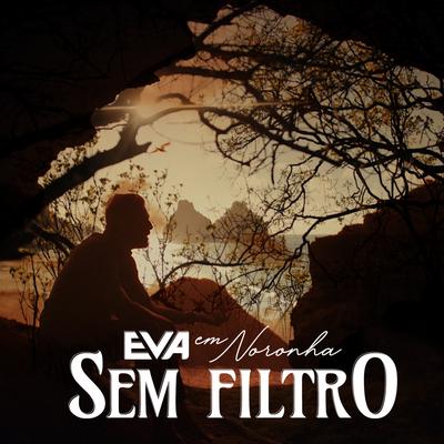Sem Filtro By Banda Eva's cover