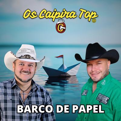 Barco de Papel By Os Caipira Top's cover