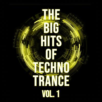 The Big Hits Of Techno Trance, Vol. 1's cover