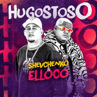 Hugostoso (Hugo Tá) By Shevchenko e Elloco's cover