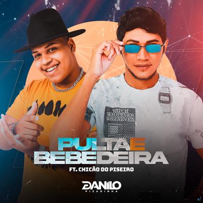 Pulta e Bebedeira (feat. Chicão do Piseiro) (feat. Chicão do Piseiro)'s cover