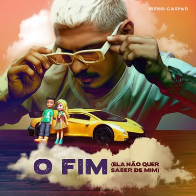 O Fim By Ireno Gaspar's cover