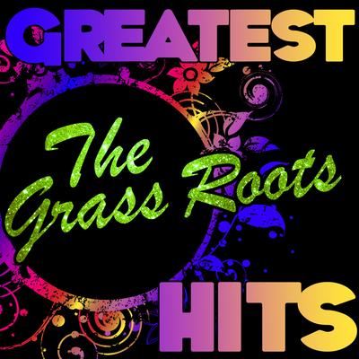 Greatest Hits: The Grass Roots's cover