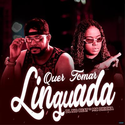 Quer Tomar Linguada (Remix)'s cover