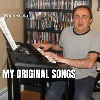 Sam Scola My Original Songs's cover