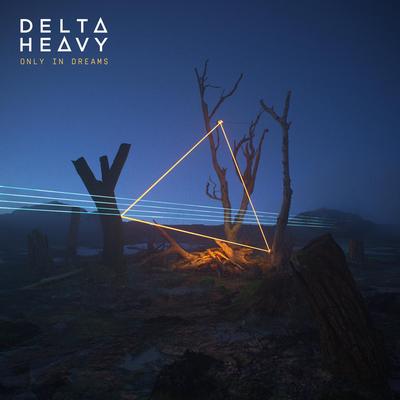 In Dreams (Intro) By Delta Heavy's cover