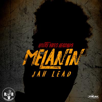 Melanin By Jah Lead's cover