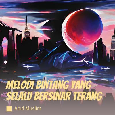 Melodi Bintang Yang Selalu Bersinar Terang's cover