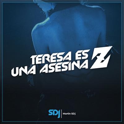 Teresa Es Una Asesina Z's cover