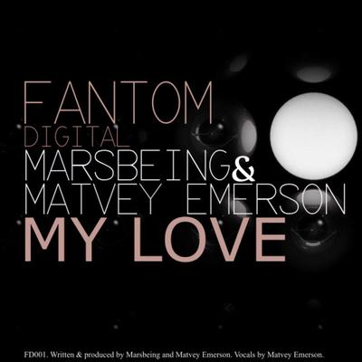 My Love (Short Mix) By Matvey Emerson, Marsbeing's cover