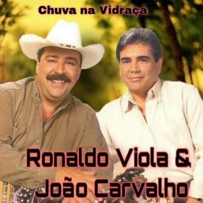 Chuva na Vidraça By Ronaldo Viola e João Carvalho's cover