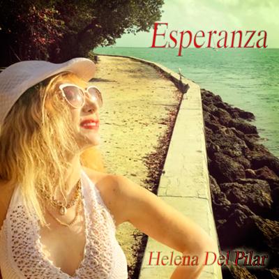 Esperanza By Helena Del Pilar's cover