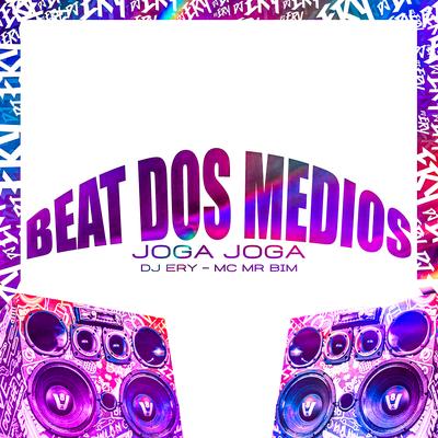 Beat dos Médios, Joga Joga By DJ Ery, Mc Mr. Bim's cover