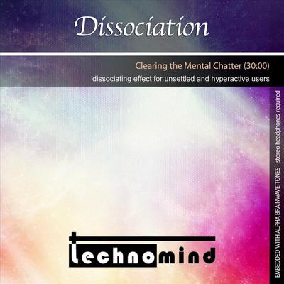 Dissociation By Technomind's cover