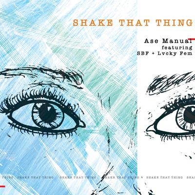 Shake That Thing By Ase Manual, Lvcky Fem, SBF's cover