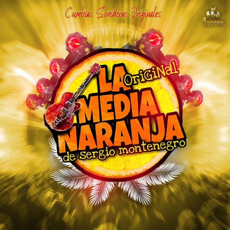 La Original Media Naranja D' Sergio Montenegro's avatar image