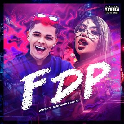 FDP By Niack, Mc Branquinha, DJ 900's cover