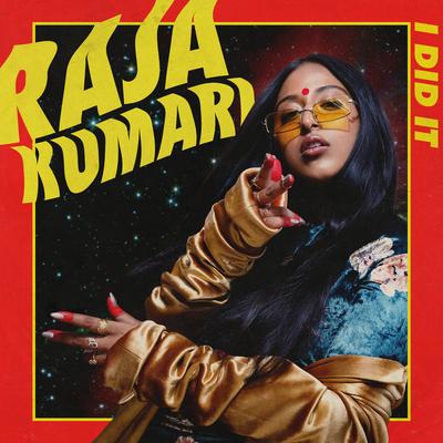 I Did It By Raja Kumari's cover