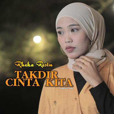 Takdir Cinta Kita By Rheka Restu's cover