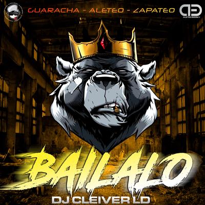 Bailalo By Aleteo Boom, Dj Cleiver LD's cover