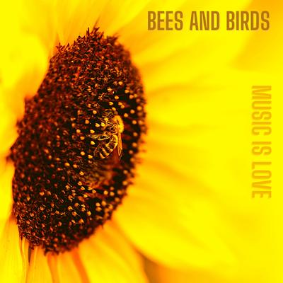 Bees and Birds's cover