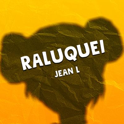Raluquei By Jean L's cover