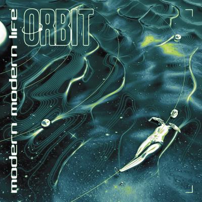 Orbit By Modern Modern Life's cover